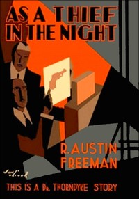 As a thief in the night by R. Austin (Richard Austin) Freeman