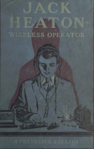 Jack Heaton, wireless operator by A. Frederick (Archie Frederick) Collins