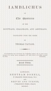Iamblichus on the mysteries of the Egyptians, Chaldeans, and Assyrians by Iamblichus