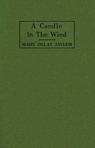 A candle in the wind by Mary Imlay Taylor