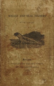 Catching of the whale and seal : $b or, Henry Acton's conversation to his son William on the whale and seal fishery by Anonymous