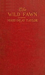 The wild fawn by Mary Imlay Taylor