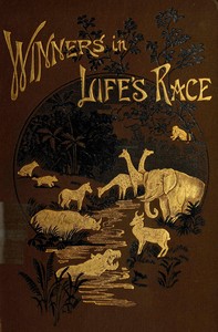 The winners in life's race : $b Or, the great backboned family by Arabella B. (Arabella Burton) Buckley