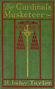 The cardinal's musketeer by Mary Imlay Taylor