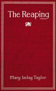 The reaping by Mary Imlay Taylor