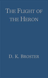 The flight of the heron by D. K. (Dorothy Kathleen) Broster