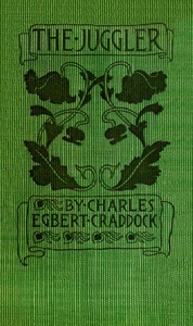 The juggler by Charles Egbert Craddock