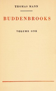 Buddenbrooks, volume 1 of 2 by Thomas Mann