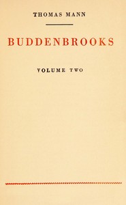 Buddenbrooks, volume 2 of 2 by Thomas Mann