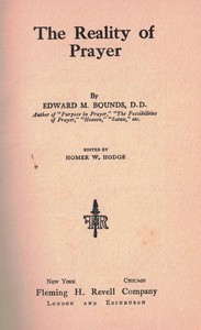 The reality of prayer by Edward M. (Edward McKendree) Bounds