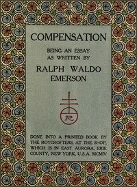 Compensation : $b Being an essay as written by Ralph Waldo Emerson by Ralph Waldo Emerson