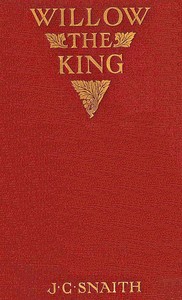 Willow the king : $b The story of a cricket match by J. C. (John Collis) Snaith