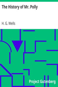 The History of Mr. Polly by H. G. Wells