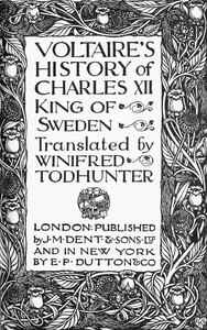 Voltaire's history of Charles XII, king of Sweden by Voltaire