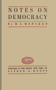 Notes on democracy by H. L. (Henry Louis) Mencken