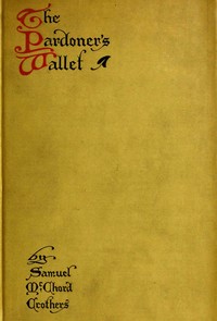 The Pardoner's Wallet by Samuel McChord Crothers