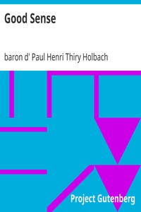 Good Sense by Paul Henri Thiry Holbach