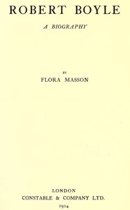 Robert Boyle : $b A biography by Flora Masson