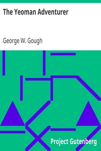 The Yeoman Adventurer by George W. Gough