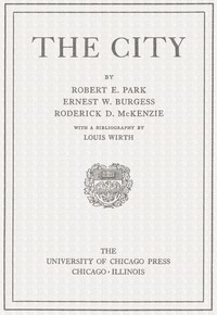 The city by Robert Ezra Park