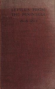 Letters from the peninsula, 1808-1812 by William Warre