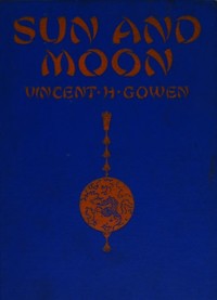 Sun and moon by Vincent H. (Vincent Herbert) Gowen