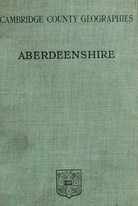 Aberdeenshire by Alexander Mackie