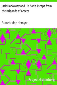 Jack Harkaway and His Son's Escape from the Brigands of Greece by Bracebridge Hemyng