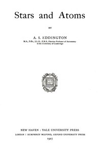 Stars and atoms by Arthur Stanley Eddington