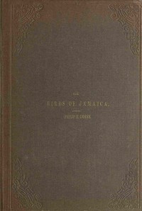 The birds of Jamaica by Philip Henry Gosse