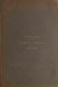 Illustrations of the birds of Jamaica by Philip Henry Gosse
