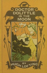 Doctor Dolittle in the Moon by Hugh Lofting