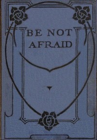 Be not afraid : $b Stories from the New Testament by Catharine Shaw