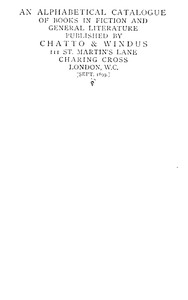 An alphabetical catalogue of books in fiction and general literature published by Chatto & Windus, Sept. 1899 by Chatto & Windus (Firm)