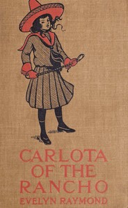Carlota of the rancho by Evelyn Raymond