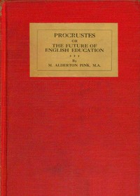 Procrustes : $b or, The future of English education by M. Alderton (Maurice Alderton) Pink