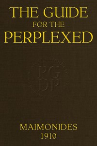 The guide for the perplexed by Moses Maimonides
