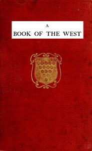 A book of the west. Volume 2, Cornwall : $b being an introduction to Devon and Cornwall by S. (Sabine) Baring-Gould