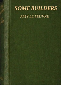 Some builders by Amy Le Feuvre