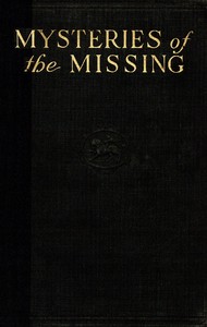 Mysteries of the missing by Edward H. (Edward Henry) Smith