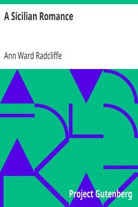 A Sicilian Romance by Ann Ward Radcliffe