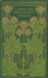 Laddie, and Miss Toosey's mission by Evelyn Whitaker