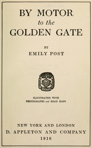 By motor to the Golden Gate by Emily Post
