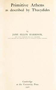 Primitive Athens as described by Thucydides by Jane Ellen Harrison