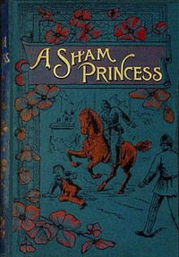 A sham princess by Eglanton Thorne