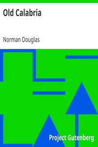 Old Calabria by Norman Douglas