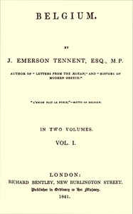 Belgium, Vol. 1 (of 2) by James Emerson Tennent