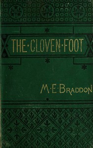 The cloven foot : $b A novel by M. E. (Mary Elizabeth) Braddon