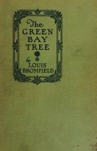 The green bay tree : $b a novel by Louis Bromfield