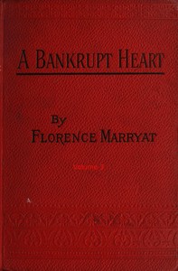 A bankrupt heart, Vol. 3 (of 3) by Florence Marryat